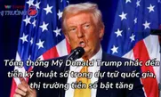 Tổng thống Mỹ Donald Trump nhắc đến tiền kỹ thuật số trong dự trữ quốc gia, thị trường tiền số bật tăng