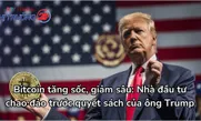 Bitcoin tăng sốc, giảm sâu: Nhà đầu tư chao đảo trước quyết sách của ông Trump