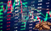 Bản tin Thị trường 24h ngày 7/5