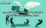 Lạm phát tháng 4 tăng 3,14%, giá nhà ở và vật liệu xây dựng tăng mạnh