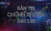 Bản tin Chứng khoán ngày 13/5