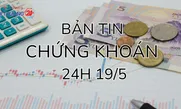 Bản tin Chứng khoán ngày 19/5