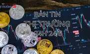 Bản tin Thị trường 24h ngày 24/5