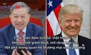 Việt Nam - Mỹ thống nhất giảm thuế, mở rộng hợp tác