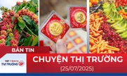 Bản tin Thị trường 24h ngày 25/7
