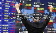 Tín hiệu hạ lãi suất từ Fed “tiếp lửa” cho chứng khoán châu Á