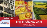 Bản tin Thị trường 24h ngày 3/11