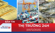 Bản tin Thị trường 24h ngày 5/12