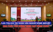 Lan tỏa giá trị nhân văn ngành nông nghiệp qua cuộc vận động “gieo hạt nắng vàng”