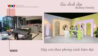 Gia đình đẹp: Nuôi con theo phong cách hiện đại