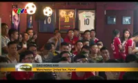 English football fever grows strong in Vietnam