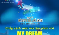 Short-film making competition “My Dream” kicks off on VTV