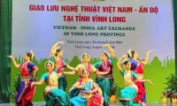 Vietnamese, Indian art exchange held in Vinh Long