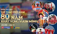 TV Report “Vietnam Sports - 80 Years of Aspiration to Rise”: Authentic, profound, and emotionally rich perspectives