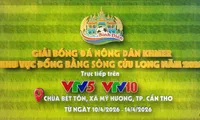 Live Broadcast of the Mekong Delta Khmer Farmers Football Tournament on VTV5 and VTV10
