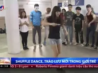 Shuffle dance – Trào lưu mới của giới trẻ