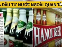 'Xếp hàng' mua Sabeco, Habeco: Các hãng bia ngoại mong đợi gì?