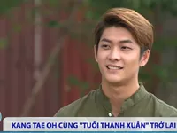 Kang Tae Oh: Đóng Tuổi thanh xuân 2 khó hơn vì Junsu đã già hơn tuổi