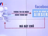 Cảnh giác với hình thức lừa đảo bán vé máy bay giả qua Facebook tại Nhật