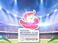 Chờ đợi sự hấp dẫn của giải bóng đá Toyota Mekong Cup 2016