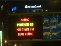 TP.HCM treo bảng quảng cáo cảnh báo Pokemon Go