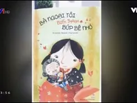 'Bà ngoại tôi biến thành búp bê nhỏ' - Bài học về tình cảm gia đình