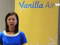 Hãng hàng không giá rẻ Nhật Bản Vanilla Air tới Việt Nam