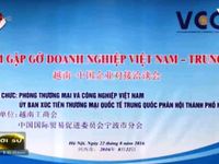 Gặp gỡ DN Việt Nam - Trung Quốc tại Hà Nội