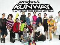 Project Runway Vietnam - Nhà thiết kế thời trang Việt Nam trở lại sau 2 năm vắng bóng