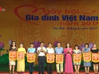 Khai mạc Ngày hội Gia đình Việt Nam 2017