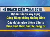 Kiểm toán Nhà nước công bố danh sách kiểm toán 2018