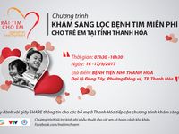 Khám sàng lọc bệnh tim bẩm sinh miễn phí cho trẻ em tại tỉnh Thanh Hóa