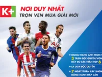 K+ phát sóng đầy đủ 380 trận đấu Ngoại hạng Anh, độc quyền La Liga 2017/18