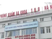 Phòng khám 168 sai phạm nhưng vẫn tồn tại: Sở Y tế Hà Nội nói gì?