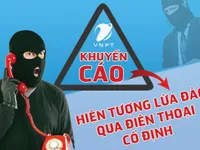 Tái diễn hiện tượng lừa đảo nhắc nợ cước qua điện thoại cố định