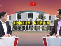 Kết quả phiếu tín nhiệm - Thước đo năng lực, lời nhắc nhở nghiêm túc