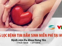 Khám sàng lọc tim bẩm sinh miễn phí cho trẻ em tại Hưng Yên