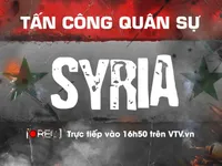 Bình luận về cuộc tấn công quân sự tại Syria