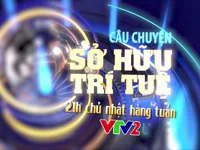 Chương trình mới về sở hữu trí tuệ sắp lên sóng VTV2 có gì hấp dẫn?