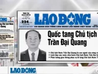 Lễ tang Chủ tịch nước Trần Đại Quang được phản ánh trang trọng trên báo chí