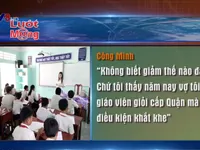 Dư luận trước khẳng định "Sẽ giảm áp lực sổ sách, thi đua với giáo viên" của Bộ Trưởng Phùng Xuân Nhạ