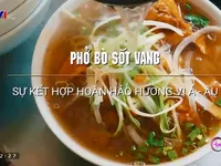 Phở bò sốt vang: Sự kết hợp hoàn hảo của hương vị Á - Âu