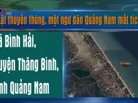 Lật thuyền thúng, một ngư dân Quảng Nam mất tích