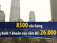 Trung Quốc siết chặt quản lý dịch vụ cho vay cầm đồ