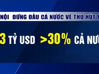 Hà Nội đứng đầu cả nước về thu hút FDI