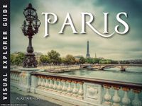 Lý giải vì sao Paris được mệnh danh là thành phố lãng mạn nhất thế giới