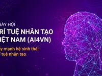 Ngày hội Trí tuệ nhân tạo - Đẩy mạnh phát triển hệ sinh thái Ai tại Việt Nam