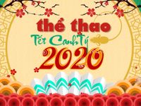 Đặc sắc chương trình Thể thao Tết Nguyên đán Canh Tý 2020 trên sóng VTV