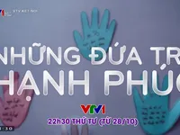 Series phim Những đứa trẻ hạnh phúc 2020 sắp lên sóng VTV