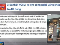 Thời nCoV: Xe ôm công nghệ vắng khách, giao đồ ăn đắt hàng